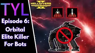 TYL - Take Your Loadout Episode 6: Best Orbital Setup For Bots, So Far? - Helldivers 2