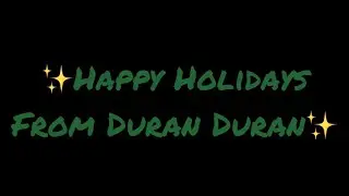 Season’s Greetings from Duran Duran 🎁✨