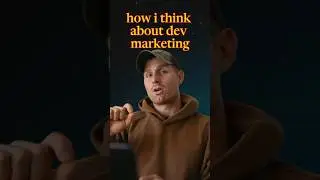 How I think about developer marketing