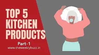 Top 5 kitchen products - Part 1