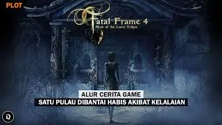 Seluruh Alur Cerita Game FATAL FRAME IV MASK OF THE LUNAR ECLIPSE -  Plot Fatal Frame 4 (Tecmo)