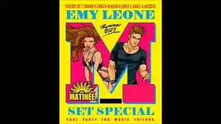 Matinee Summer 2018 -  Emy Leone - ( Tech House - House - Ibiza - Circuit )