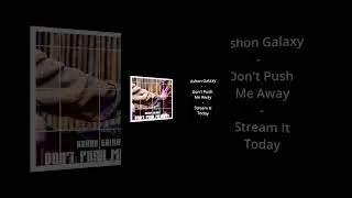 Dont Push Me Away Promo Video Vert