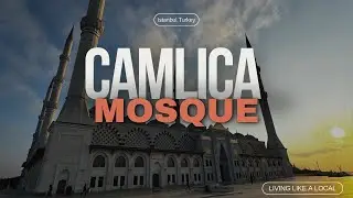 CAMLICA Mosque! What a majestic place!