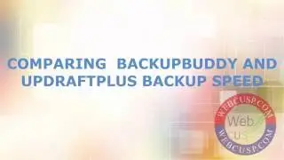 BackupBuddy vs UpdraftPlus - Backup Speed Comparison