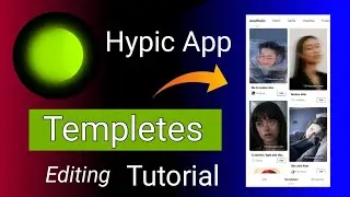 Hypic Photo Editor Templetes Tutorial || How to Use Templete in Hypic Photo Editing App?
