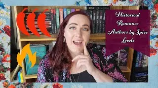 Historical Romance Authors by Spice Levels