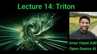 Lecture 14: Practitioners Guide to Triton