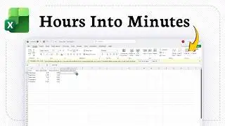 How to Convert Hours to Minutes in Excel (Time Conversion Step)