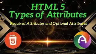 PHP Module 1 Part 9 HTML | Required and Optional Attributes | controls, cite, colspan, download, low