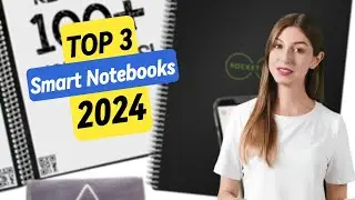 Best Smart Notebooks 2024 | Top 3 Reusable Notebooks for Effortless Digital Organization