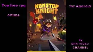 Migliori giochi di ruolo gratuiti offline per Android - Nonstop Knight - Gameplay