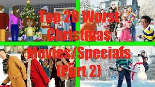 Top 20 Worst Christmas Movies/Specials (Part 2)