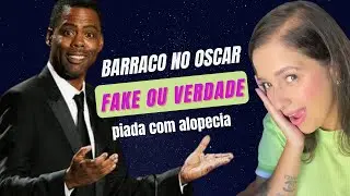 O que NÃO é FAKE na briga de Will Smith e Chris Rock no Oscar