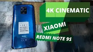 xiaomi redmi note 9s 4k cinematic