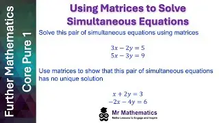 Using Matrices to Solve Simultaneous Equations | Mr Mathematics