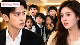 【Multi Dub】She Had Six of His Kids. He Didn't Know Until Now.