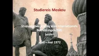 SIB LEIDEN Studiereis Moskou 1972