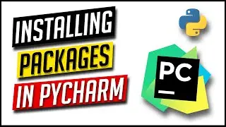 How to Install Python Packages/ Libraries in PyCharm