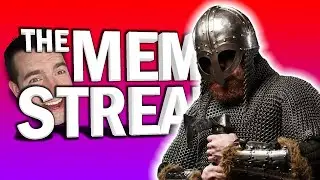 Erik The Red RETURNS!! : The Meme Stream Ep 7 - Erik the Red