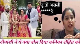 What did Deepanshi Rana say to Kanika Rana? 