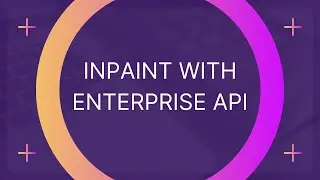How to use the inpaint endpoint(Enterprise API) - Stable Diffusion API