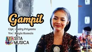 GAMPIL - MEYLA KUMALA | SETA MUSICA | PUMA Management | 🇮🇩