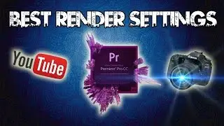 Adobe Premiere | Best Render Settings