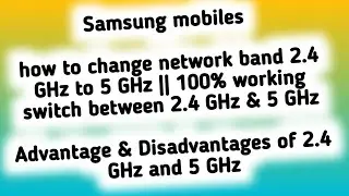 how to change network band 2.4 GHz to 5 GHz || switch between 2.4 GHz & 5 GHz in samsung