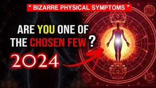 Prepare For Higher Vibrations In 2024! Watch For These Physical Symptoms!