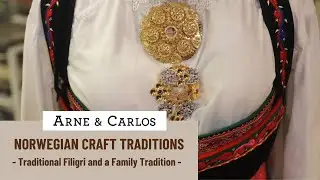 Norwegian Craft Traditions with ARNE & CARLOS. 9. Meet the Family of Silversmiths – 12 generations.