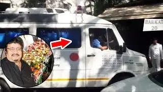 Neeraj Vora's Body Brought From Ambulance To Firoz Nadiadwala's House Barkat