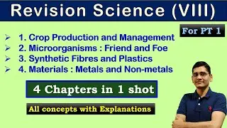 Class 8 Science Revision Chapter 1 to 4│ Crop Production│ Microorganisms│Synthetic Fibres │Materials