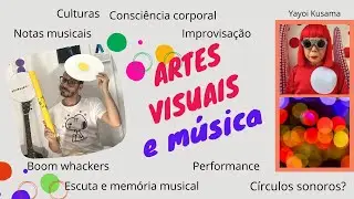 Música e artes visuais - ideias interdisciplinares