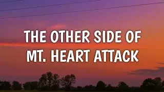 Liars - The Other Side of Mt. Heart Attack (Lyrics) (From Dear Edward)