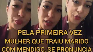 MULHER QUE TRAIU MARIDO COM MENDIGO,SE PRONÚNCIA.