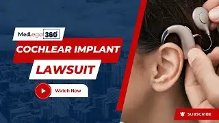 Cochlear Implant Lawsuit