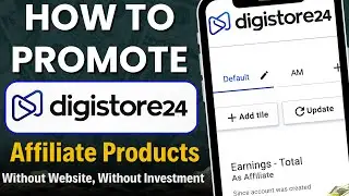 How To Promote Digistore24 Affiliate Products For Free 2025 | Technical Berwal