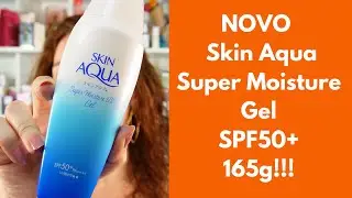 Novo Skin Aqua Super Moisture Gel 165g- resenha! Como é na pele? Qual a composição? Vale a pena?