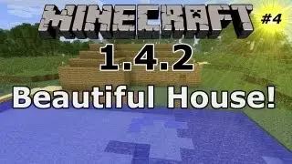 Minecraft 1.4.2 | w/NewGuy Ep16. | Beautiful House!