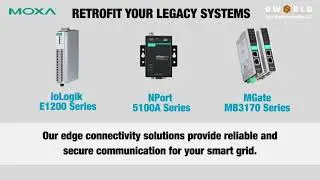 Retrofit Your Legacy System With MOXA Reliable and Secure Edge Connectivity Solutions