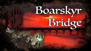 D&D Ambience - [ToD] - Boarskyr Bridge