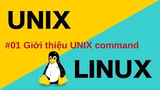 [UNIX] Giới thiệu khóa học về commands trên Unix