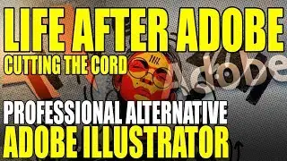 Professional Adobe Illustrator Alternative Life After Adobe