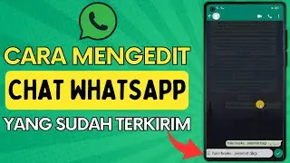 100% Success!!! How to Edit Sent Whatsapp Chats