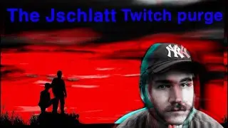 The Jschlatt Twitch Purge