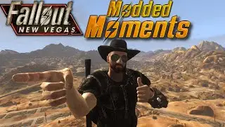 Fallout: New Vegas: Modded Moments