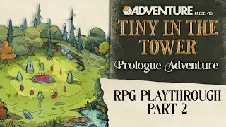 Tiny in the Tower: Cosy Fantasy Roleplaying – RPG Playthrough (Part 2)