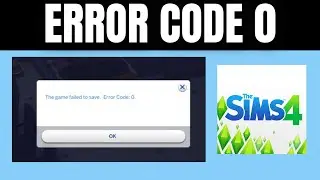 How To Fix The Sims 4 Error Code 0 | How To Fix "The game failed to save" Error In The Sims 4