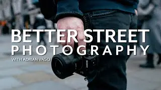 Street photography for BEGINNERS (ft Adrian Vago)